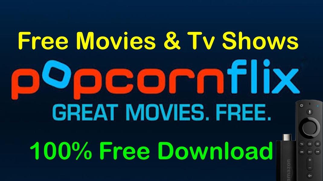 popcorn flix download